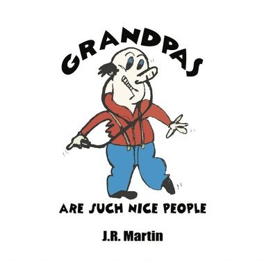 Grandpas Are Such Nice People 1