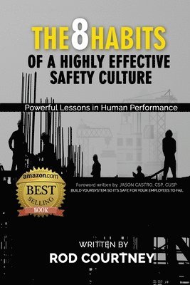 The 8 Habits of a Highly Effective Safety Culture 1