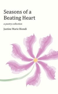 bokomslag Seasons of a Beating Heart