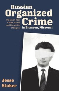 bokomslag Russian Organized Crime in Branson, Missouri
