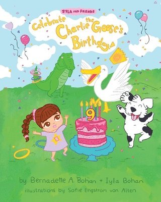 Iyla and Friends Celebrate Charlie the Goose's Birthday! 1