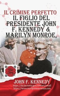 bokomslag Il Figlio Del Presidente John F. Kennedy & Marilyn Monroe, Secondo Le Sue Parole