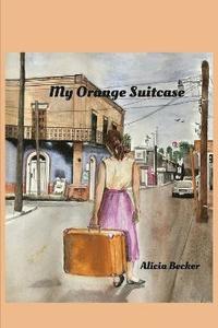 bokomslag My Orange Suitcase