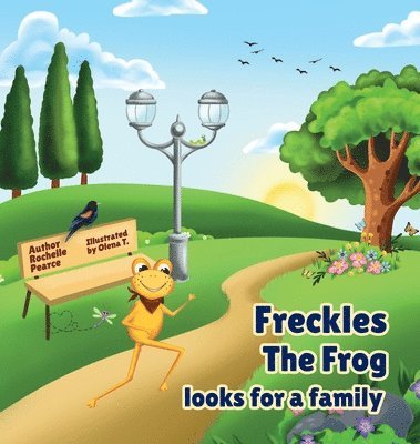 bokomslag Freckles the Freckly Frog Looking for a Family