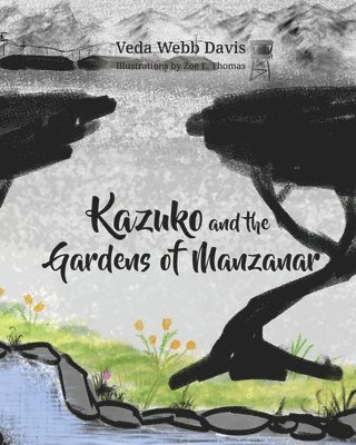 bokomslag Kazuko and the Gardens of Manzanar