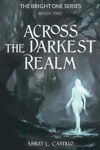bokomslag Across the Darkest Realm
