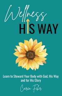 bokomslag Wellness His Way