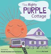 bokomslag The Mighty Purple Cottage