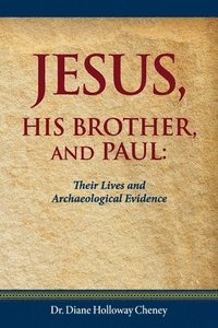 bokomslag Jesus, His Brother, and Paul
