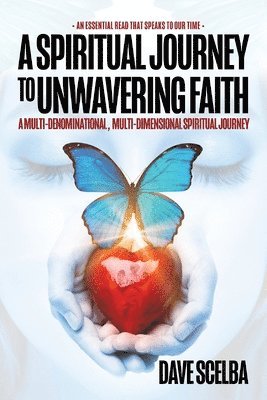 A Spiritual Journey to Unwavering Faith 1