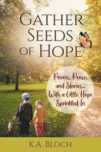 bokomslag Gather Seeds of Hope
