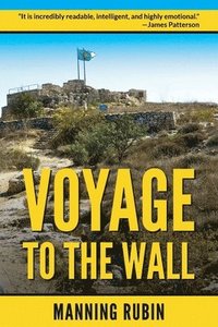 bokomslag Voyage to the Wall