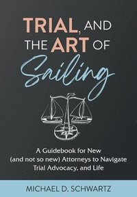 bokomslag Trial and the Art of Sailing