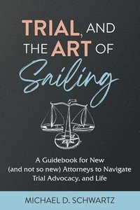 bokomslag Trial and the Art of Sailing