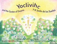 bokomslag Yoclivihc and the Garden of Dreams - Yoclivihc y el Jardn de Sueos