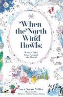 Sara Swan Miller - When the North Wind Howls, Häftad