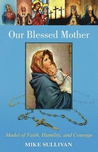 bokomslag Our Blessed Mother