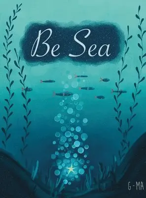 Elise Redmond - Be Sea, Inbunden
