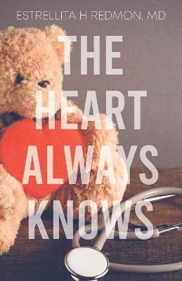 bokomslag Heart Always Knows