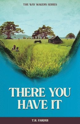 T R Faronii - There You Have It, Häftad