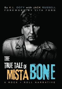 bokomslag Doty, K: True Tale of Mista Bone