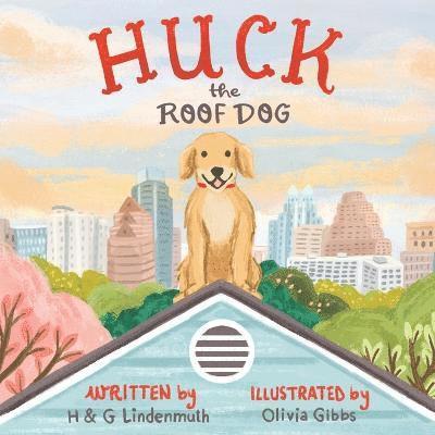 Huck the Roof Dog 1