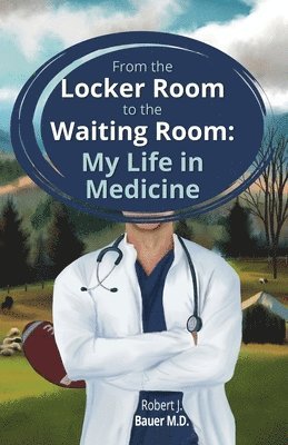 bokomslag From the Locker Room to the Waiting Room