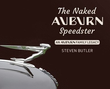 Steven Butler - Naked Auburn Speedster, Inbunden
