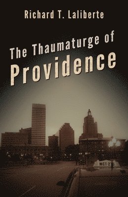 The Thaumaturge of Providence 1