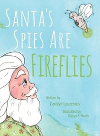 bokomslag Santa's Spies Are Fireflies