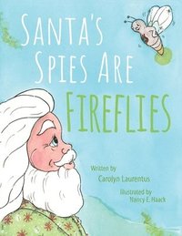 bokomslag Santa's Spies Are Fireflies