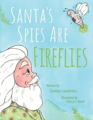 bokomslag Santa's Spies Are Fireflies