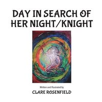 bokomslag Day in Search of Her Night/Knight
