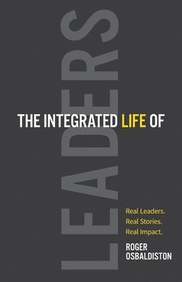 bokomslag The Integrated Life of Leaders