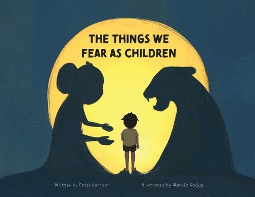 The Things We Fear as Children 1