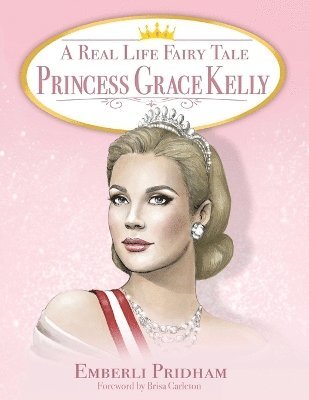 A Real Life Fairy Tale Princess Grace Kelly 1