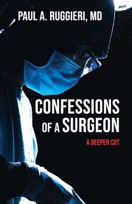 bokomslag Confessions of a Surgeon