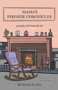 bokomslag Mama's Fireside Chronicles