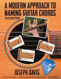 bokomslag A Modern Approach to Naming Guitar Chords Ed. 4