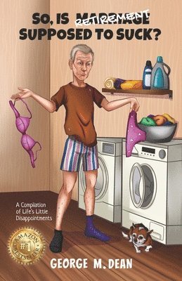 So, Is Retirement Supposed To Suck? 1
