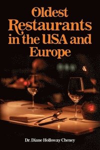 bokomslag Oldest Restaurants in the USA and Europe