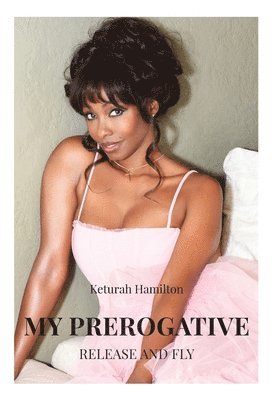 Keturah Hamilton - My Prerogative, Inbunden
