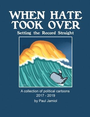 When Hate Took Over 1