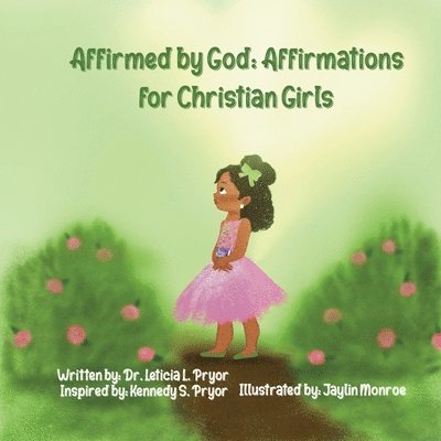 Leticia Pryor - Affirmed by God, Häftad