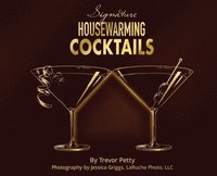 bokomslag Signature Housewarming Cocktails