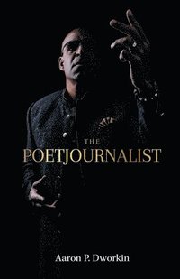 bokomslag The Poetjournalist