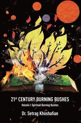 21st Century Burning Bushes 1