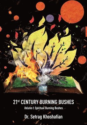 21st Century Burning Bushes 1