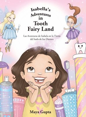 Isabella's Adventures in Tooth Fairy Land