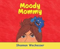 bokomslag Moody Mommy